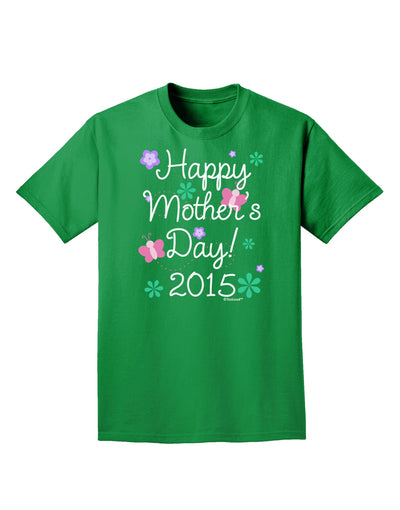 Happy Mother's Day (CURRENT YEAR) Adult Dark T-Shirt by TooLoud-Mens T-Shirt-TooLoud-Kelly-Green-Small-Davson Sales