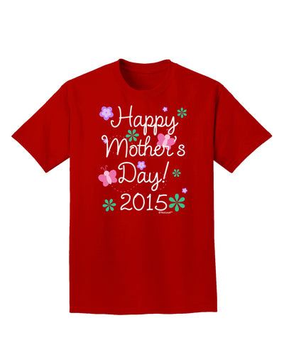 Happy Mother's Day (CURRENT YEAR) Adult Dark T-Shirt by TooLoud-Mens T-Shirt-TooLoud-Red-Small-Davson Sales