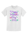 Happy Mother's Day (CURRENT YEAR) Childrens T-Shirt by TooLoud-Childrens T-Shirt-TooLoud-White-X-Small-Davson Sales