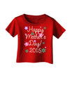 Happy Mother's Day (CURRENT YEAR) Infant T-Shirt Dark by TooLoud-Infant T-Shirt-TooLoud-Red-06-Months-Davson Sales