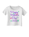 Happy Mother's Day (CURRENT YEAR) Infant T-Shirt by TooLoud-Infant T-Shirt-TooLoud-White-06-Months-Davson Sales