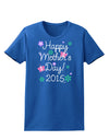 Happy Mother's Day (CURRENT YEAR) Womens Dark T-Shirt by TooLoud-Womens T-Shirt-TooLoud-Royal-Blue-X-Small-Davson Sales