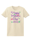 Happy Mother's Day (CURRENT YEAR) Womens T-Shirt by TooLoud