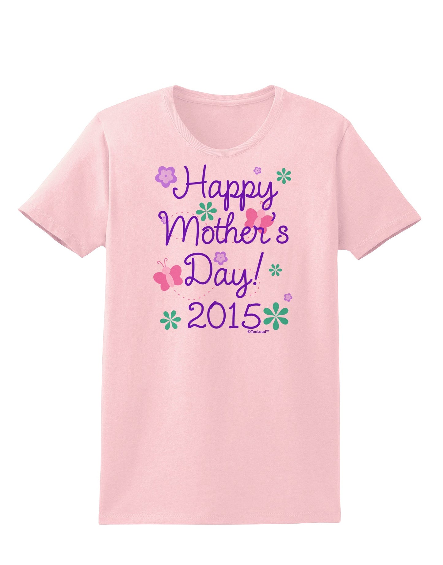Happy Mother's Day (CURRENT YEAR) Womens T-Shirt by TooLoud-Womens T-Shirt-TooLoud-PalePink-X-Small-Davson Sales