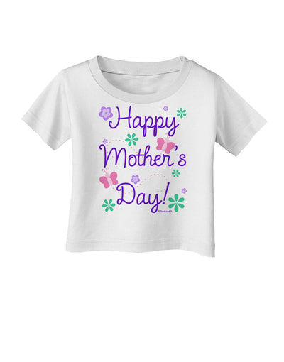 Happy Mother's Day Design Infant T-Shirt by TooLoud-Infant T-Shirt-TooLoud-White-06-Months-Davson Sales