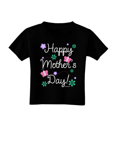 Happy Mother's Day Design Toddler T-Shirt Dark by TooLoud-Toddler T-Shirt-TooLoud-Black-2T-Davson Sales