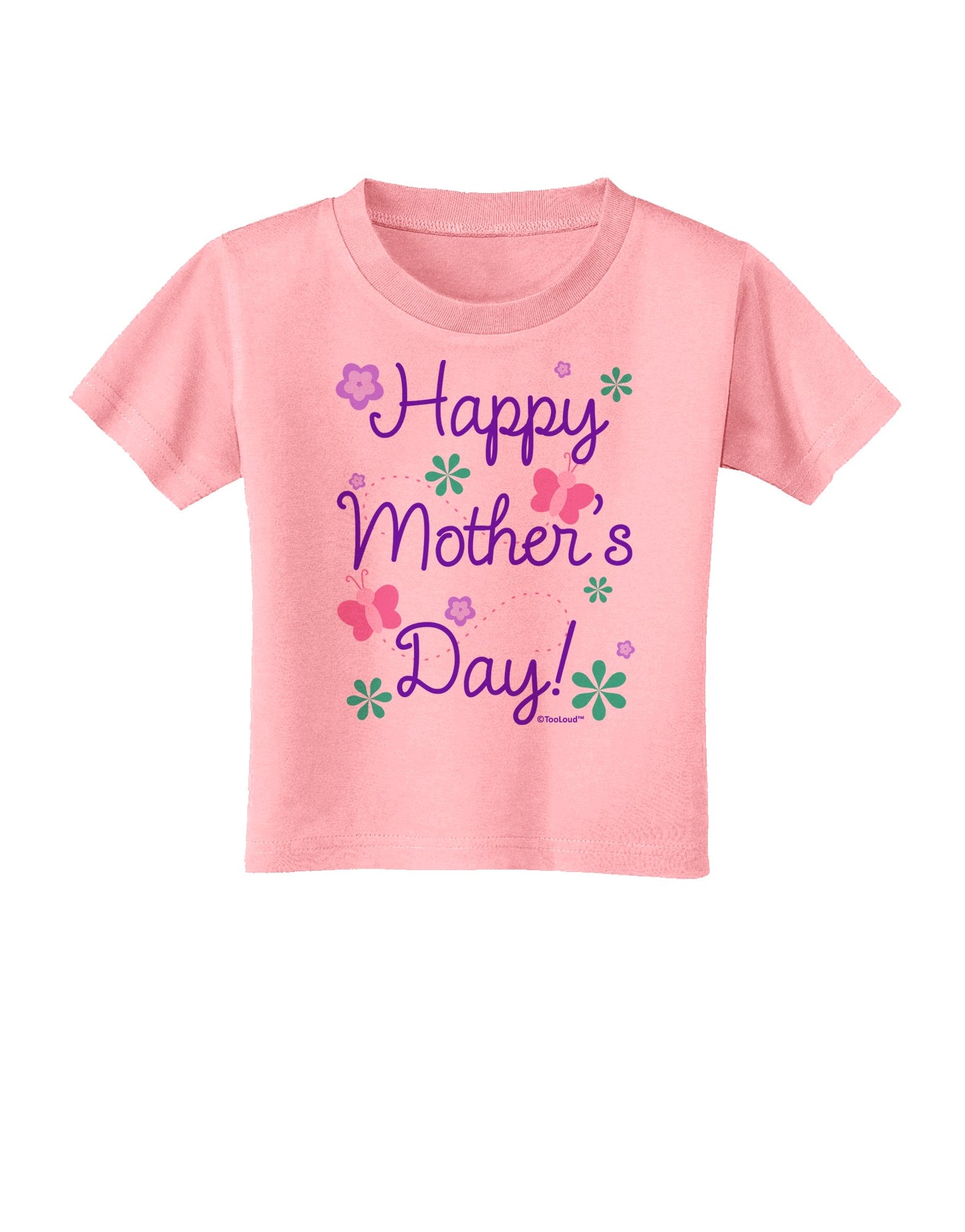 Happy Mother's Day Design Toddler T-Shirt by TooLoud-Toddler T-Shirt-TooLoud-Candy-Pink-2T-Davson Sales