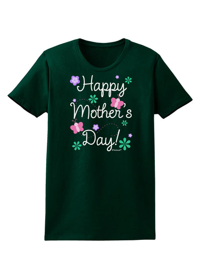 Happy Mother's Day Design Womens Dark T-Shirt by TooLoud-Womens T-Shirt-TooLoud-Forest-Green-Small-Davson Sales