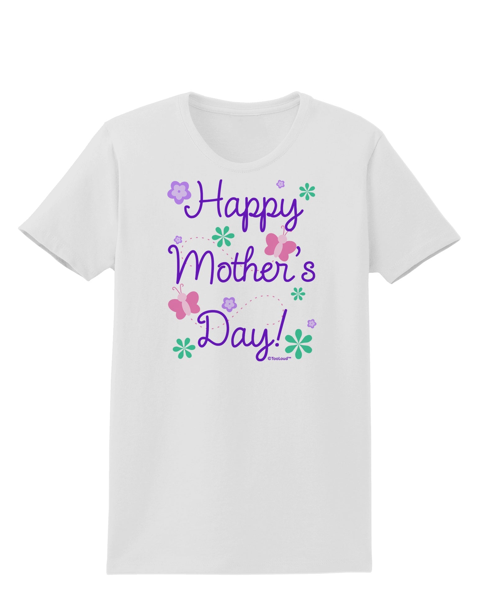 Happy Mother's Day Design Womens T-Shirt by TooLoud-Womens T-Shirt-TooLoud-White-X-Small-Davson Sales