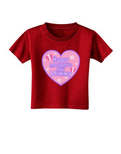 Happy Mother's Day Mommy - Pink Toddler T-Shirt Dark by TooLoud-Toddler T-Shirt-TooLoud-Red-2T-Davson Sales