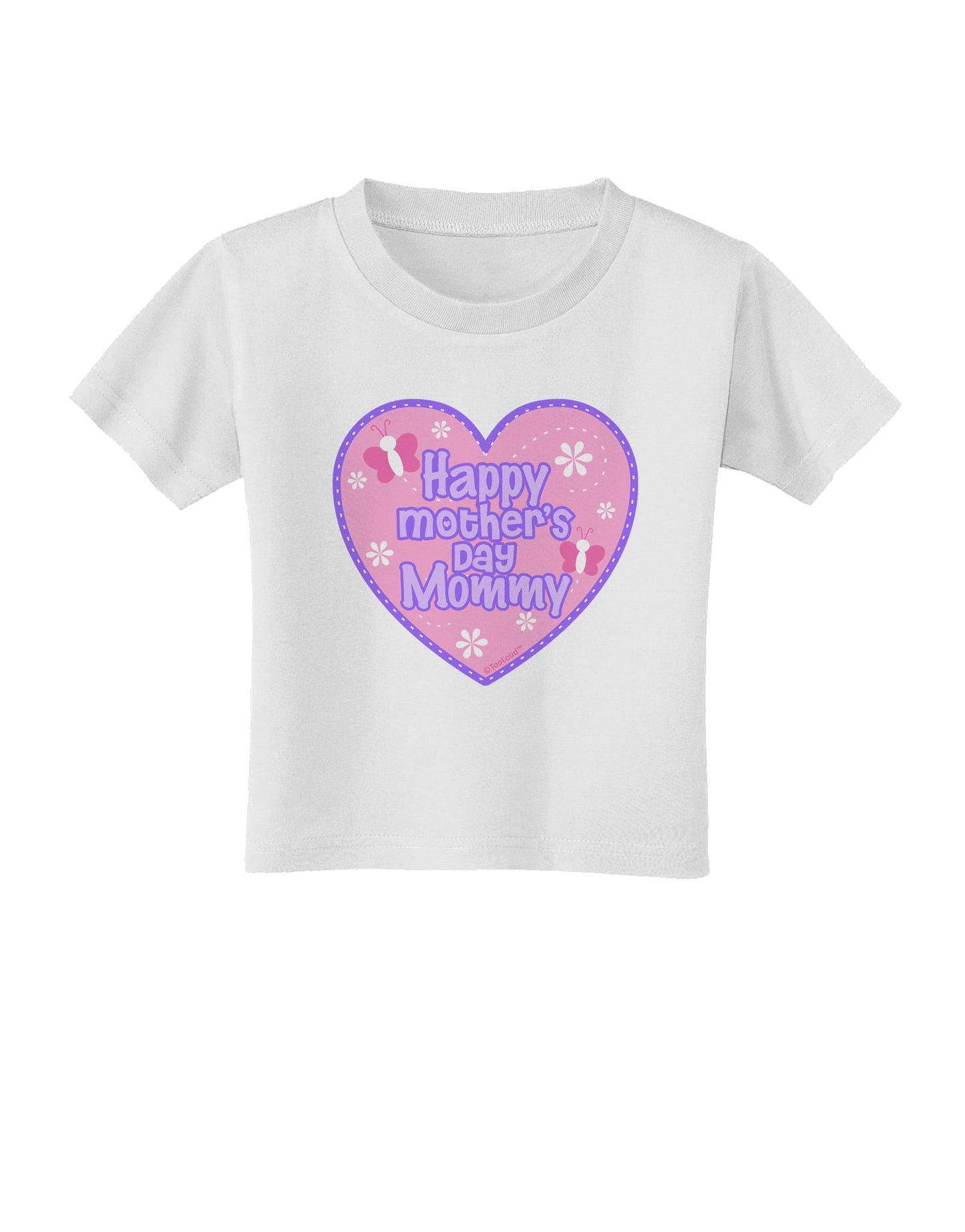 Happy Mother's Day Mommy - Pink Toddler T-Shirt by TooLoud-Toddler T-Shirt-TooLoud-White-2T-Davson Sales