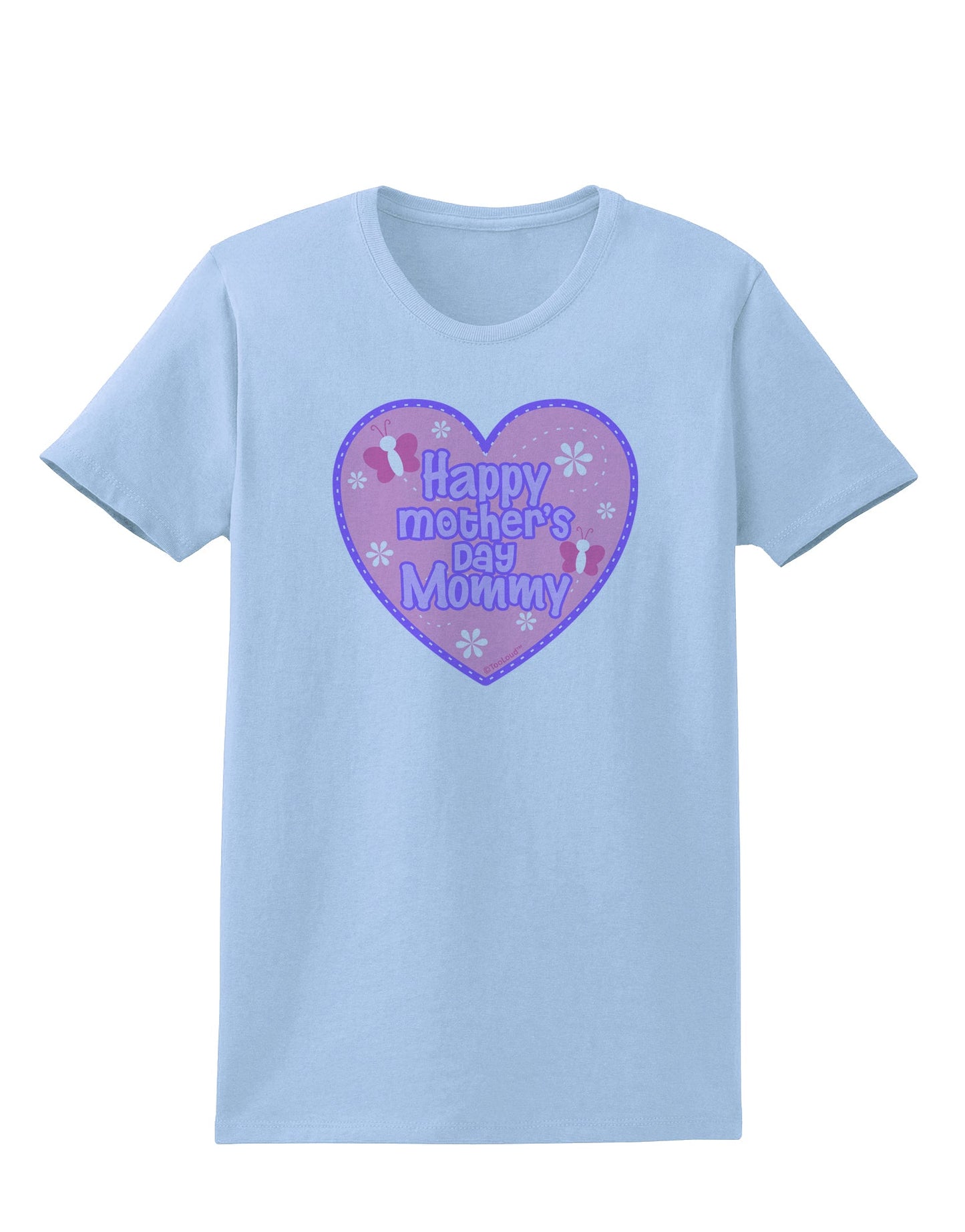 Happy Mother's Day Mommy - Pink Womens T-Shirt by TooLoud-Womens T-Shirt-TooLoud-Light-Blue-X-Small-Davson Sales