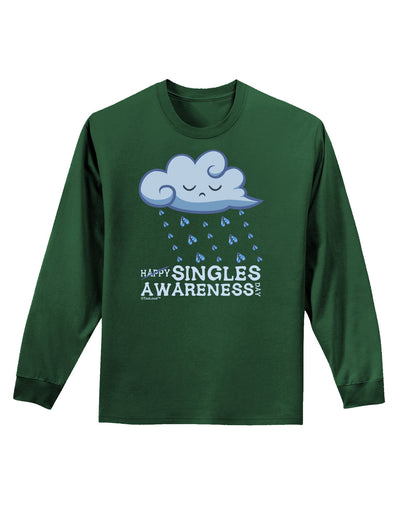 Happy Singles Awareness Day Adult Long Sleeve Dark T-Shirt-TooLoud-Dark-Green-Small-Davson Sales