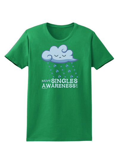 Happy Singles Awareness Day Womens Dark T-Shirt-TooLoud-Kelly-Green-X-Small-Davson Sales