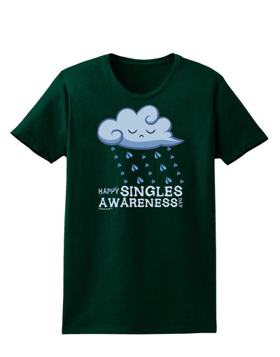 Happy Singles Awareness Day Womens Dark T-Shirt-TooLoud-Forest-Green-Small-Davson Sales