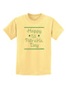 Happy St Patricks Day Clovers Childrens T-Shirt-Childrens T-Shirt-TooLoud-Daffodil-Yellow-X-Small-Davson Sales