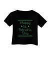 Happy St Patricks Day Clovers Infant T-Shirt Dark-Infant T-Shirt-TooLoud-Black-06-Months-Davson Sales