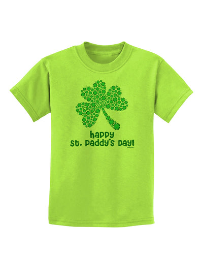 Happy St. Paddy's Day Shamrock Design Childrens T-Shirt by TooLoud-Childrens T-Shirt-TooLoud-Lime-Green-X-Small-Davson Sales