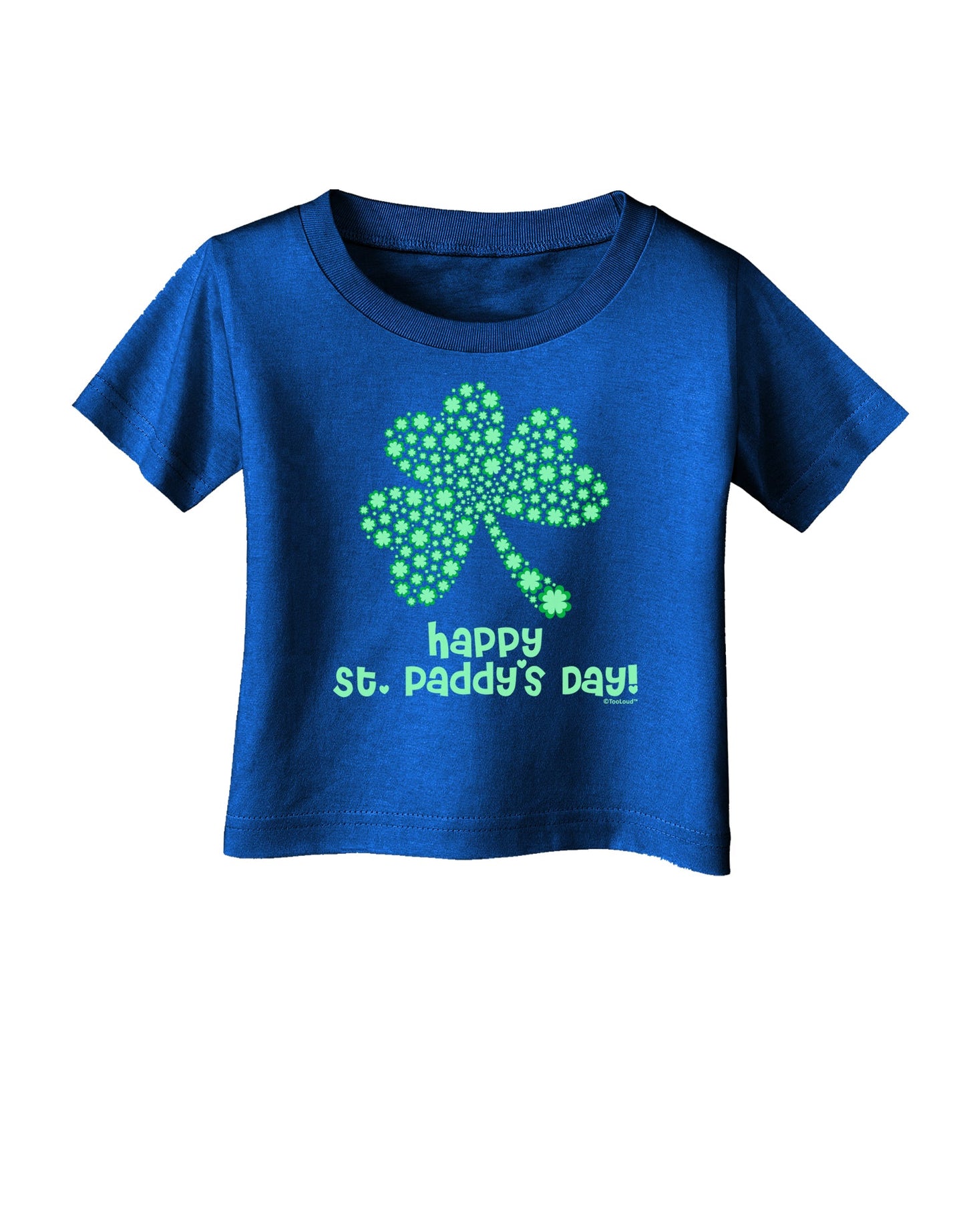 Happy St. Paddy's Day Shamrock Design Infant T-Shirt Dark by TooLoud-Infant T-Shirt-TooLoud-Royal-Blue-06-Months-Davson Sales
