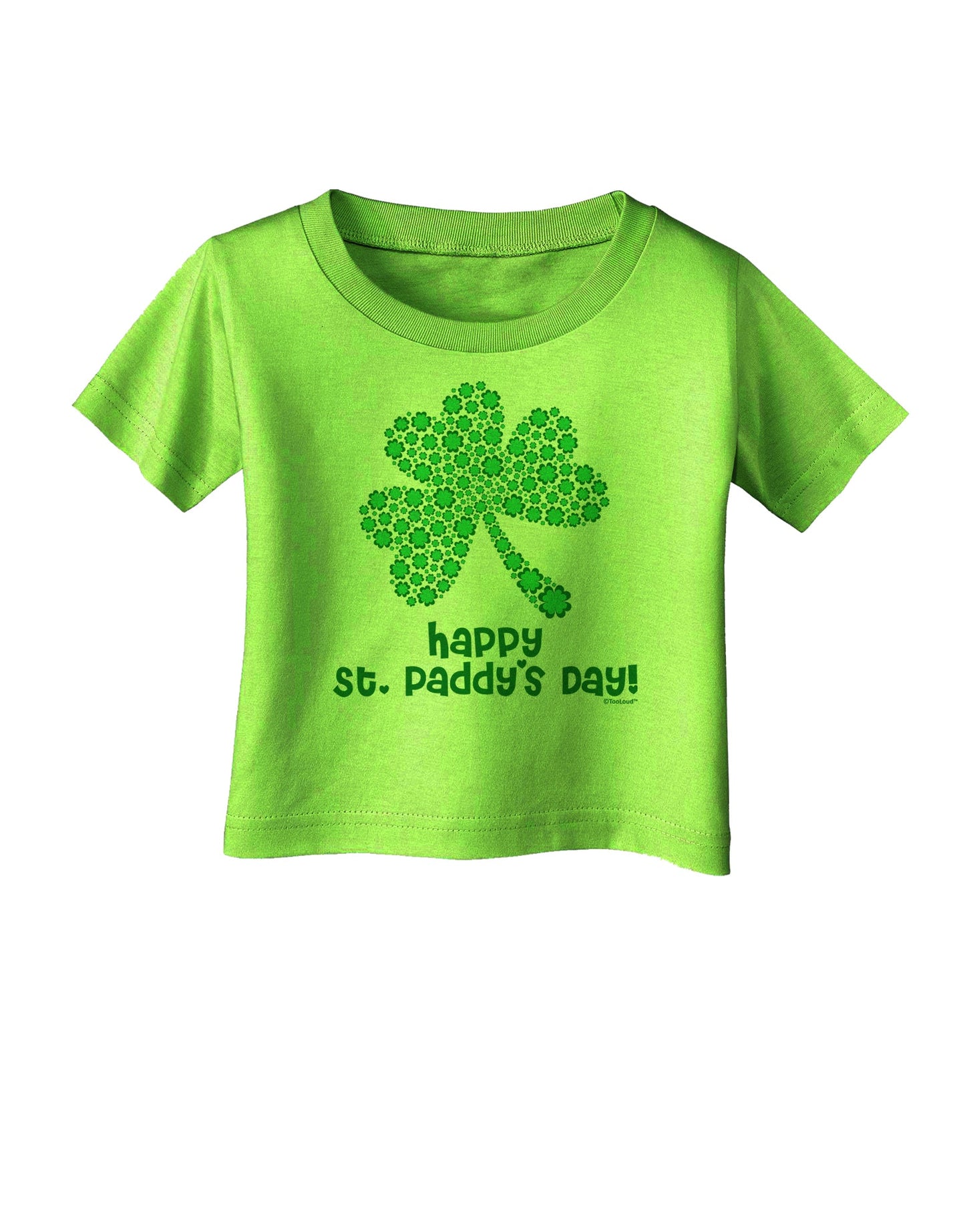 Happy St. Paddy's Day Shamrock Design Infant T-Shirt by TooLoud-Infant T-Shirt-TooLoud-Lime-Green-06-Months-Davson Sales