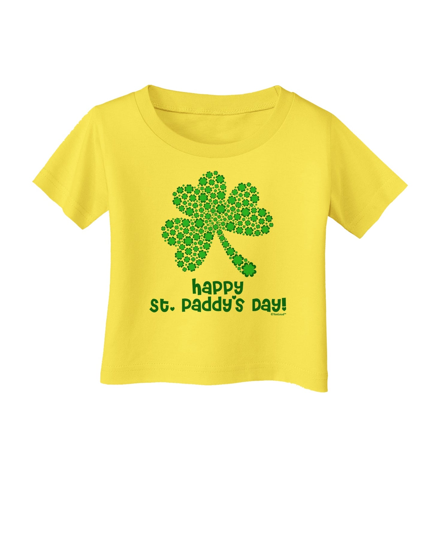 Happy St. Paddy's Day Shamrock Design Infant T-Shirt by TooLoud-Infant T-Shirt-TooLoud-Yellow-06-Months-Davson Sales