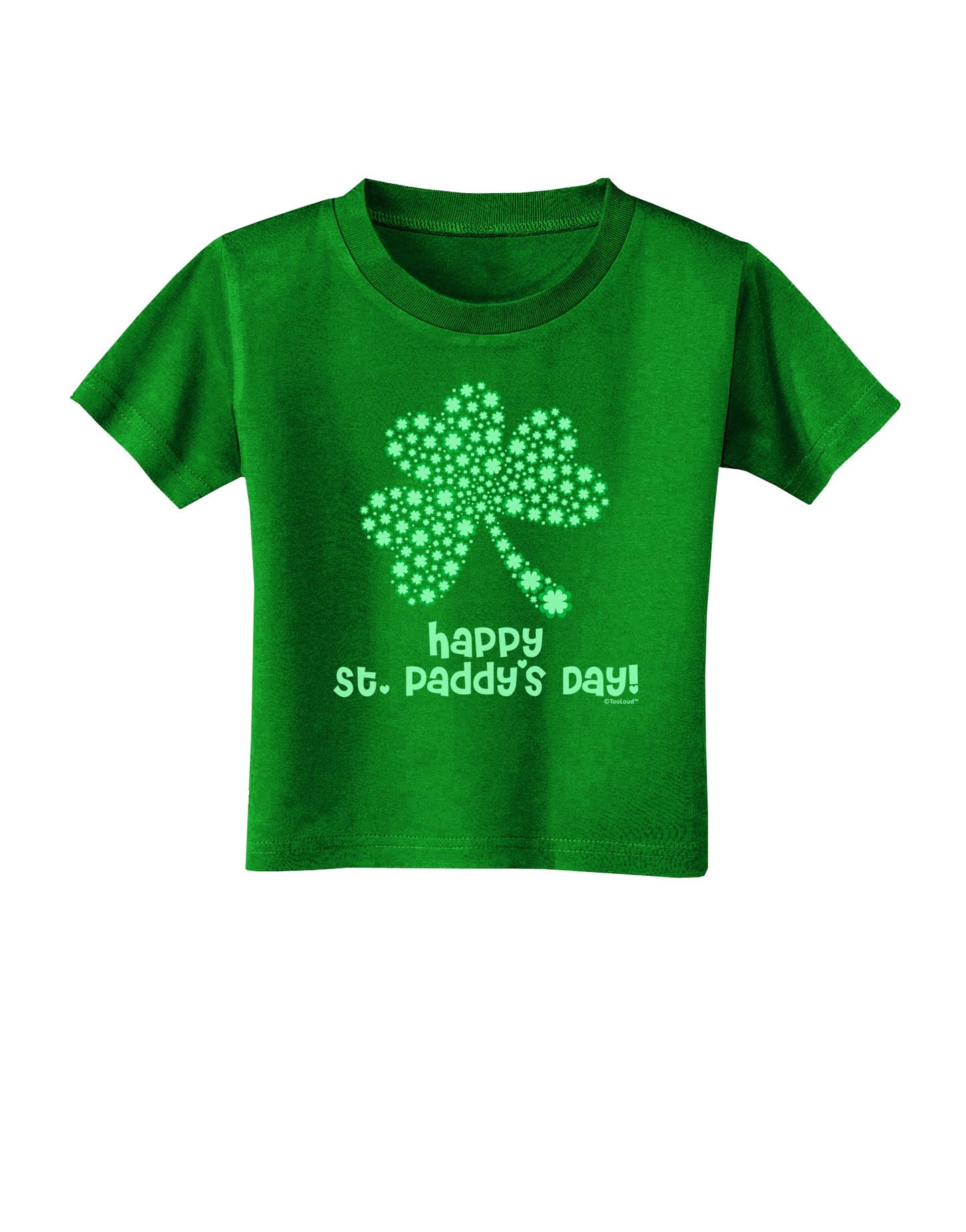 Happy St. Paddy's Day Shamrock Design Toddler T-Shirt Dark by TooLoud-Toddler T-Shirt-TooLoud-Clover-Green-2T-Davson Sales