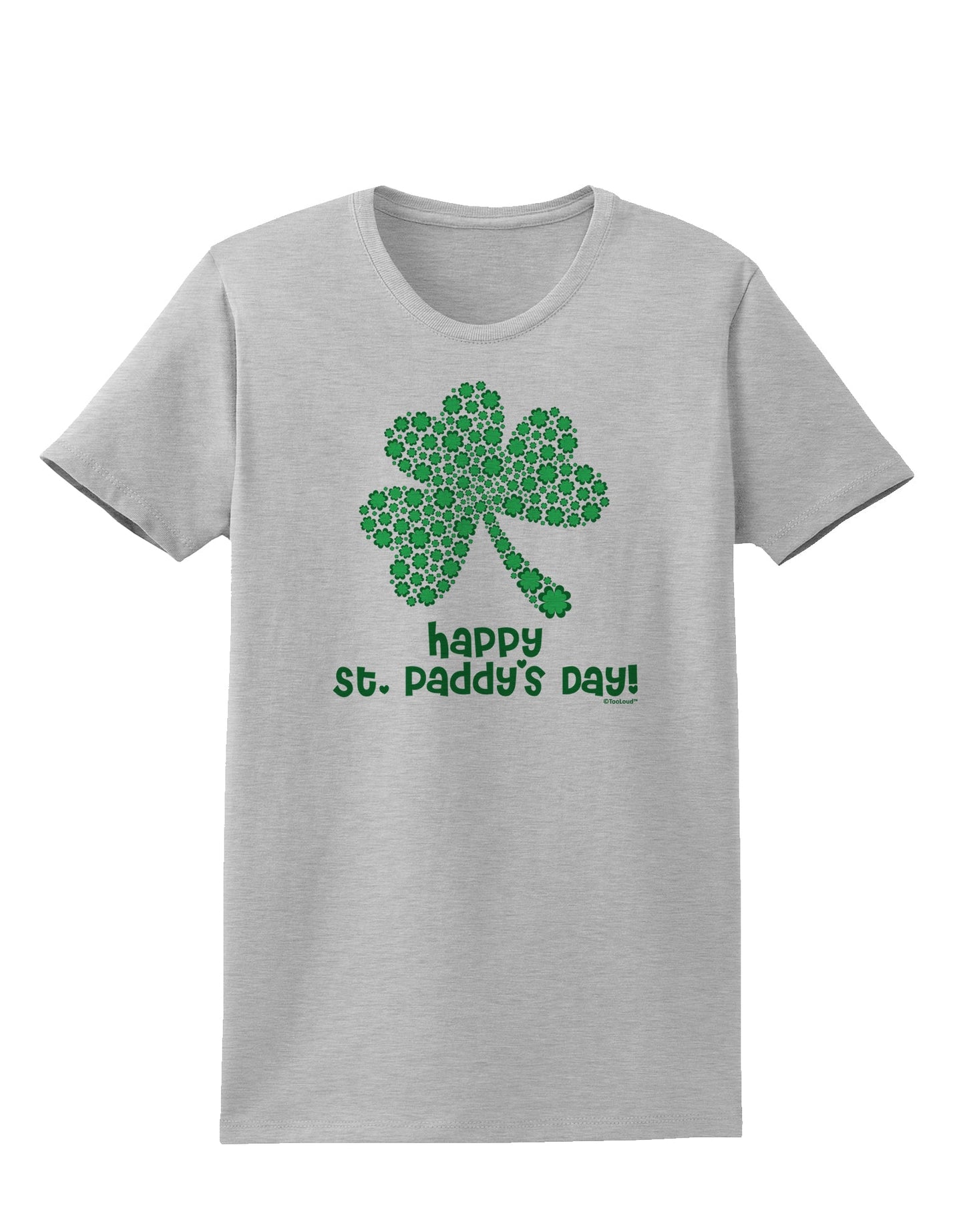 Happy St. Paddy's Day Shamrock Design Womens T-Shirt by TooLoud-Womens T-Shirt-TooLoud-AshGray-X-Small-Davson Sales