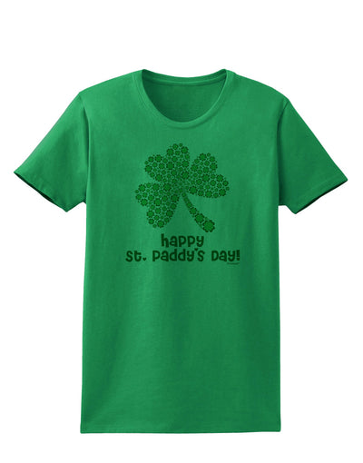 Happy St. Paddy's Day Shamrock Design Womens T-Shirt by TooLoud-Womens T-Shirt-TooLoud-Kelly-Green-X-Small-Davson Sales