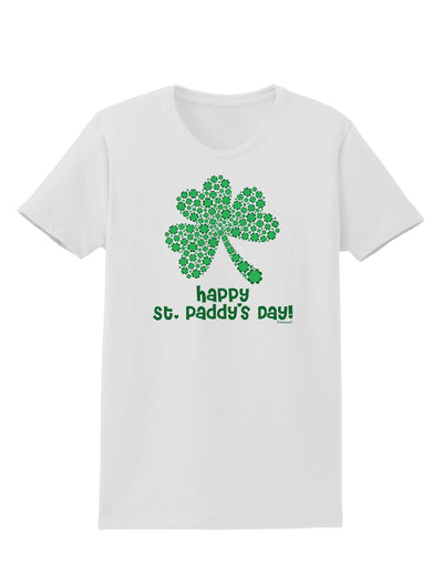 Happy St. Paddy's Day Shamrock Design Womens T-Shirt by TooLoud-Womens T-Shirt-TooLoud-White-X-Small-Davson Sales