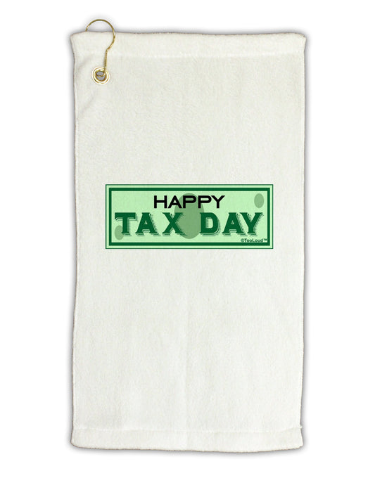 Happy Tax Day Micro Terry Gromet Golf Towel 16 x 25 inch by TooLoud-Golf Towel-TooLoud-White-Davson Sales