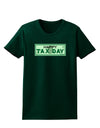 Happy Tax Day Womens Dark T-Shirt-TooLoud-Forest-Green-Small-Davson Sales