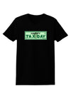 Happy Tax Day Womens Dark T-Shirt-TooLoud-Black-X-Small-Davson Sales