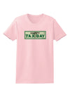 Happy Tax Day Womens T-Shirt-Womens T-Shirt-TooLoud-PalePink-X-Small-Davson Sales