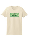 Happy Tax Day Womens T-Shirt-Womens T-Shirt-TooLoud-Natural-X-Small-Davson Sales