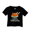 Happy Thanksgiving Infant T-Shirt-Infant T-Shirt-TooLoud-Black-06-Months-Davson Sales