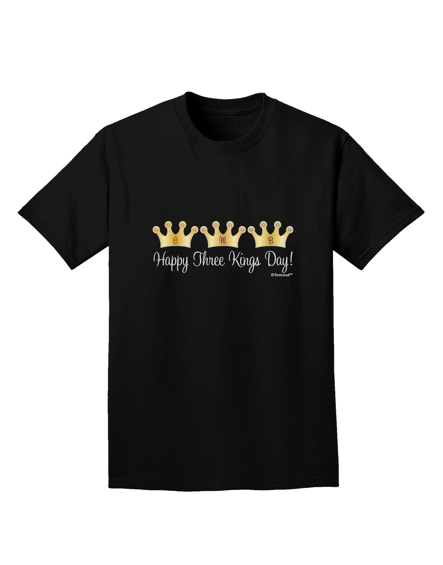 Happy Three Kings Day - 3 Crowns Adult Dark T-Shirt by TooLoud-Mens T-Shirt-TooLoud-Black-Small-Davson Sales
