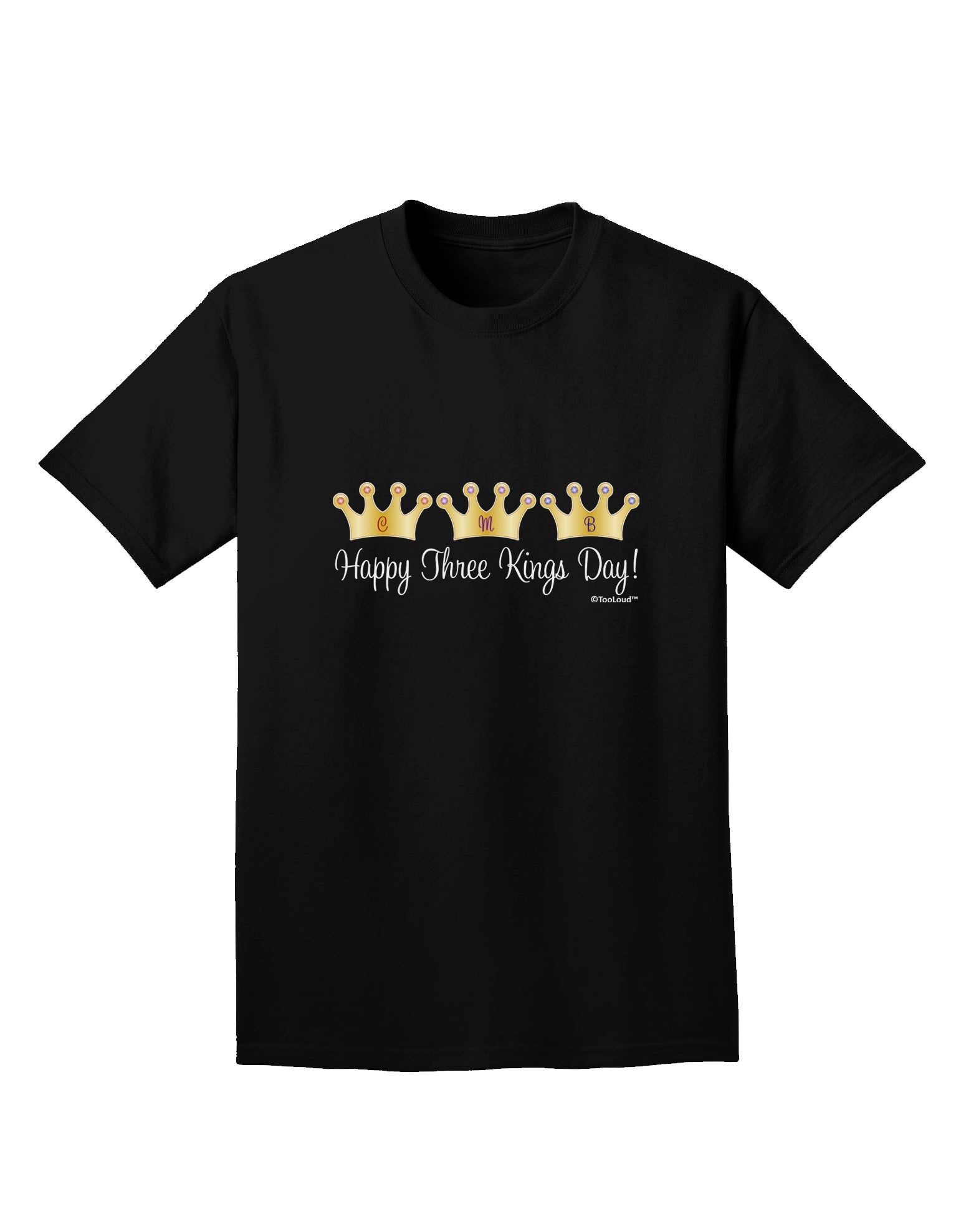 Happy Three Kings Day - 3 Crowns Adult Dark T-Shirt by TooLoud-Mens T-Shirt-TooLoud-Black-Small-Davson Sales