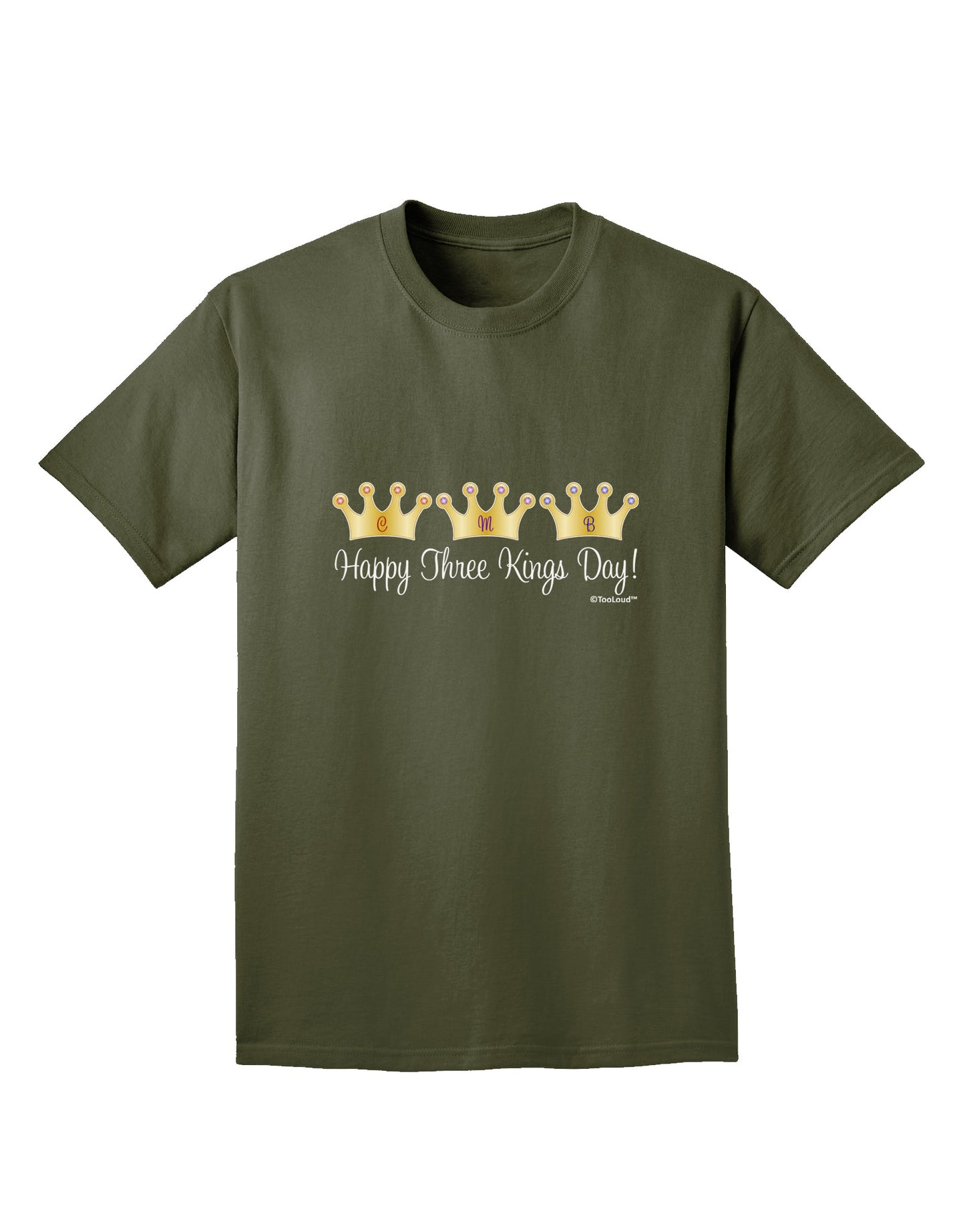 Happy Three Kings Day - 3 Crowns Adult Dark T-Shirt by TooLoud-Mens T-Shirt-TooLoud-Military-Green-Small-Davson Sales