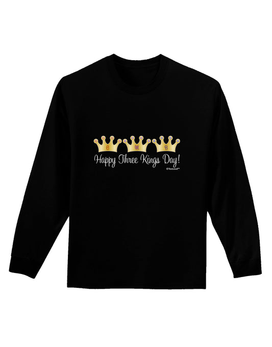 Happy Three Kings Day - 3 Crowns Adult Long Sleeve Dark T-Shirt by TooLoud-TooLoud-Black-Small-Davson Sales
