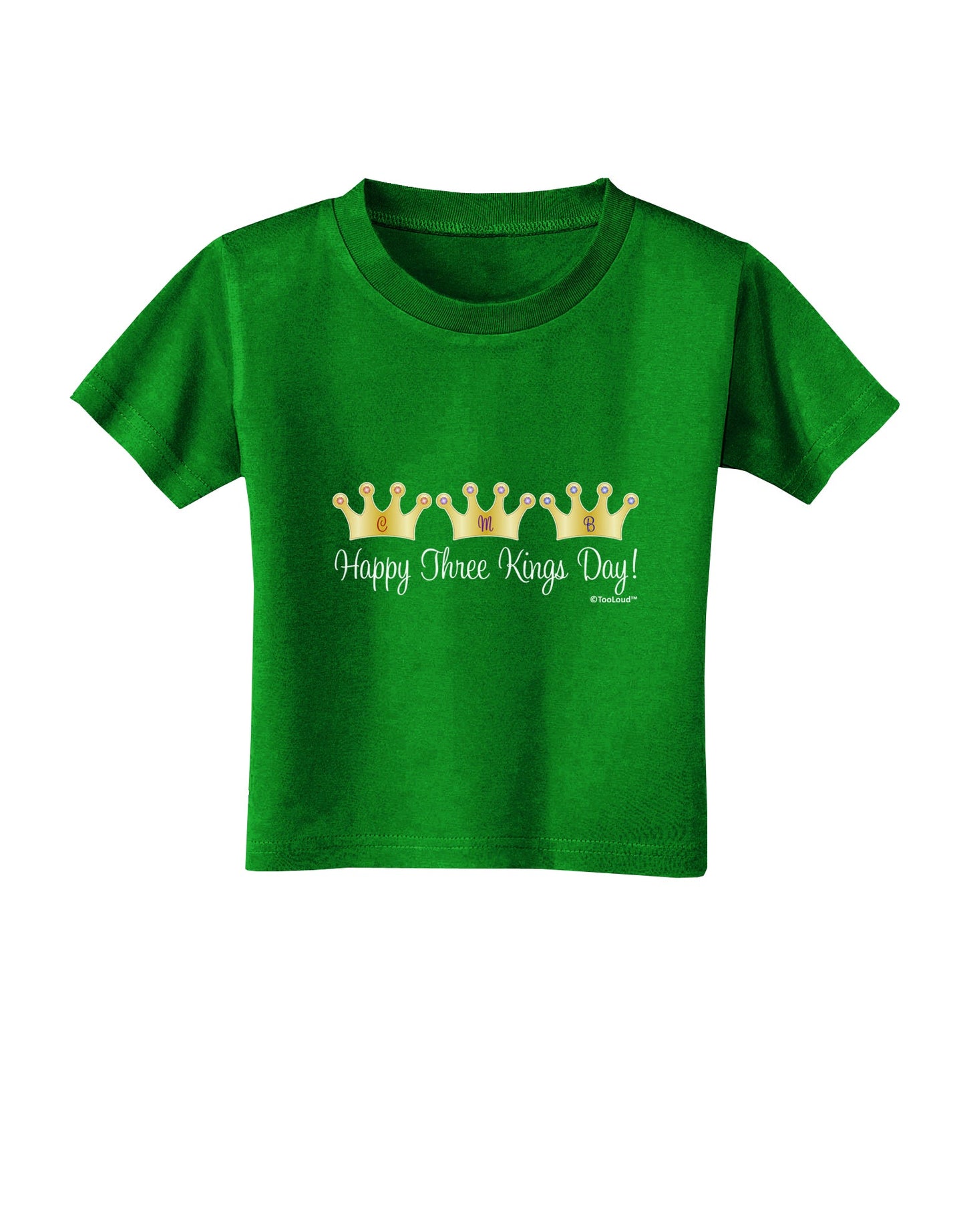Happy Three Kings Day - 3 Crowns Toddler T-Shirt Dark by TooLoud-TooLoud-Clover-Green-2T-Davson Sales