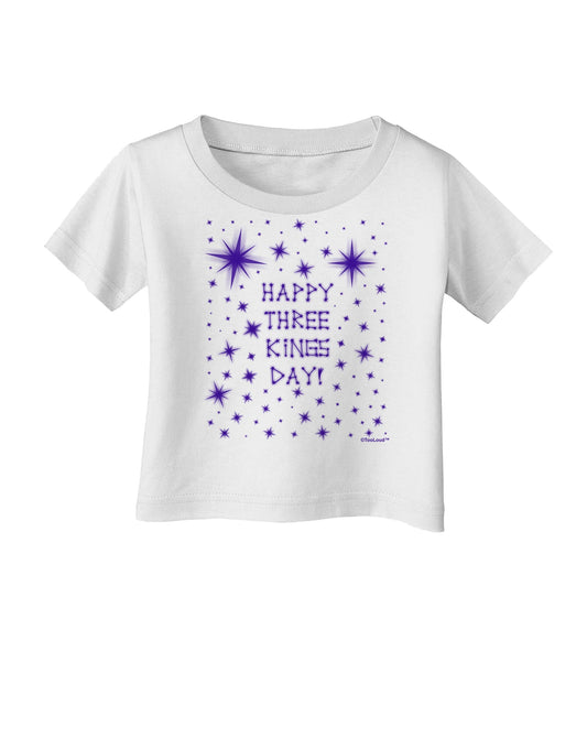 Happy Three Kings Day - Shining Stars Infant T-Shirt by TooLoud-TooLoud-White-06-Months-Davson Sales
