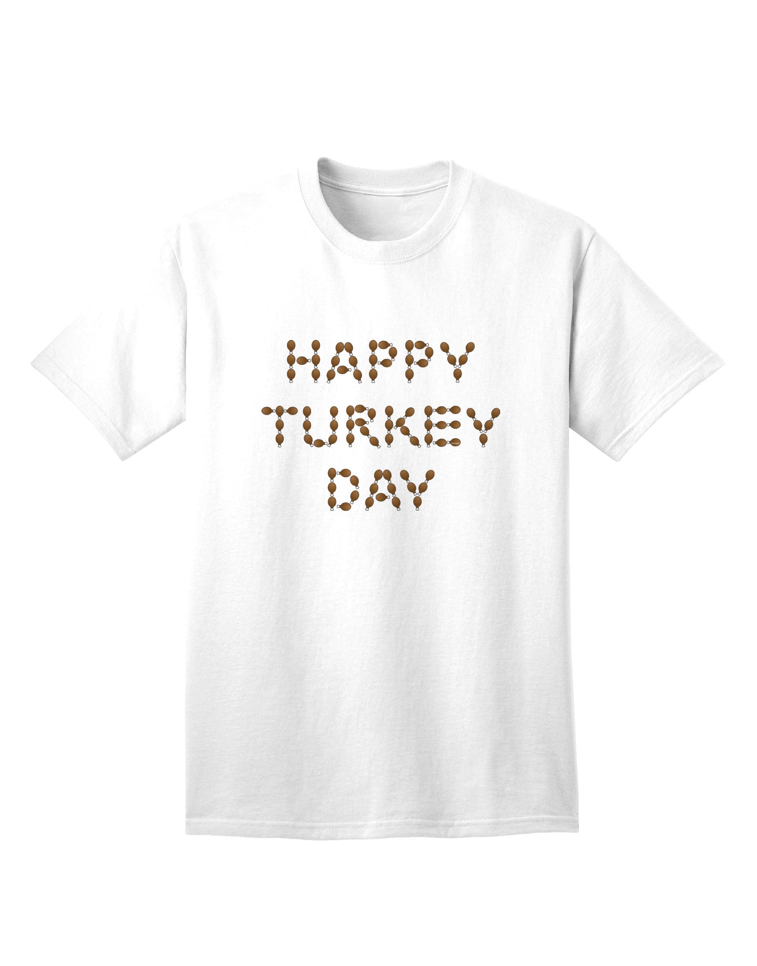 Happy Turkey Day - Premium Adult Thanksgiving T-Shirt Featuring Turkey Legs Design-Mens T-shirts-TooLoud-White-Small-Davson Sales