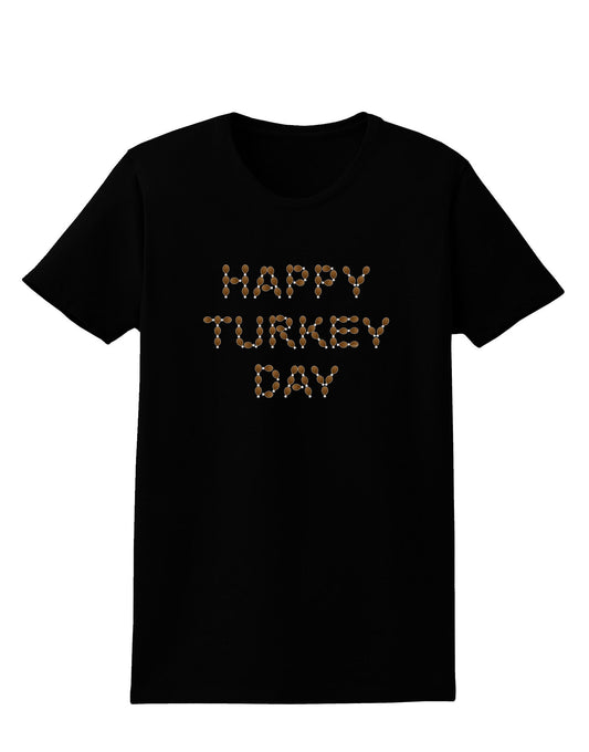 Happy Turkey Day Turkey Legs Thanksgiving Womens Dark T-Shirt-TooLoud-Black-X-Small-Davson Sales