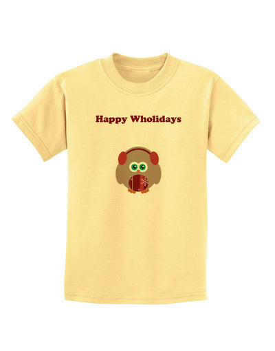 Happy Wholidays Winter Owl With Earmuffs Childrens T-Shirt-Childrens T-Shirt-TooLoud-Daffodil-Yellow-X-Small-Davson Sales