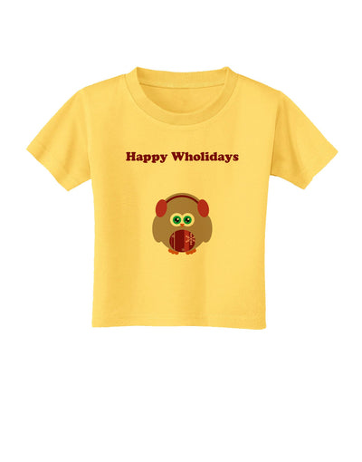 Happy Wholidays Winter Owl With Earmuffs Toddler T-Shirt-Toddler T-Shirt-TooLoud-Yellow-2T-Davson Sales