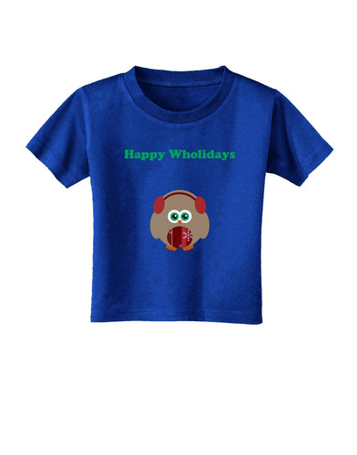 Happy Wholidays Winter Owl With Earmuffs Toddler T-Shirt Dark-Toddler T-Shirt-TooLoud-Red-2T-Davson Sales