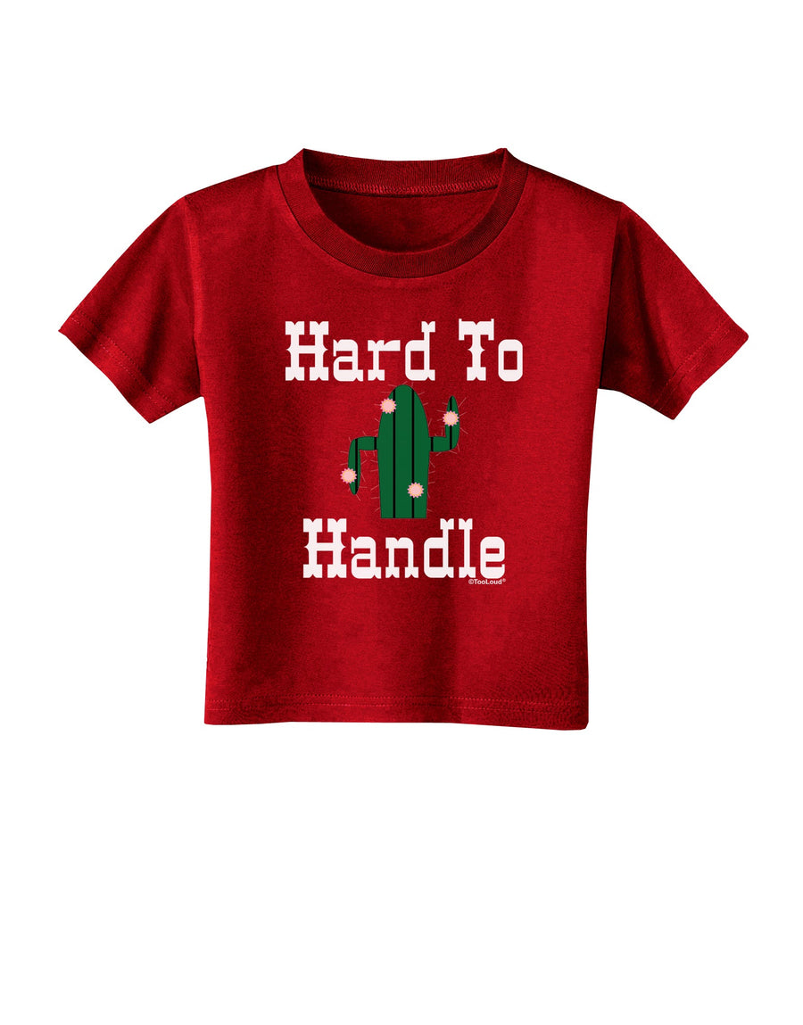 Hard To Handle Cactus Toddler T-Shirt Dark by TooLoud-Toddler T-Shirt-TooLoud-Black-2T-Davson Sales