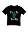 Hard To Handle Cactus Toddler T-Shirt Dark by TooLoud-Toddler T-Shirt-TooLoud-Black-2T-Davson Sales