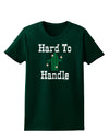 Hard To Handle Cactus Womens Dark T-Shirt by TooLoud-TooLoud-Forest-Green-Small-Davson Sales