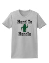 Hard To Handle Cactus Womens T-Shirt by TooLoud-TooLoud-AshGray-X-Small-Davson Sales